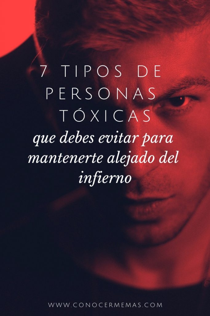 Tipos De Personas T Xicas Que Debes Evitar Para Mantenerte Alejado