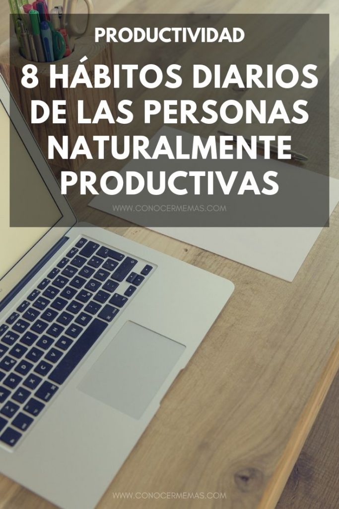 H Bitos Diarios De Las Personas Naturalmente Productivas