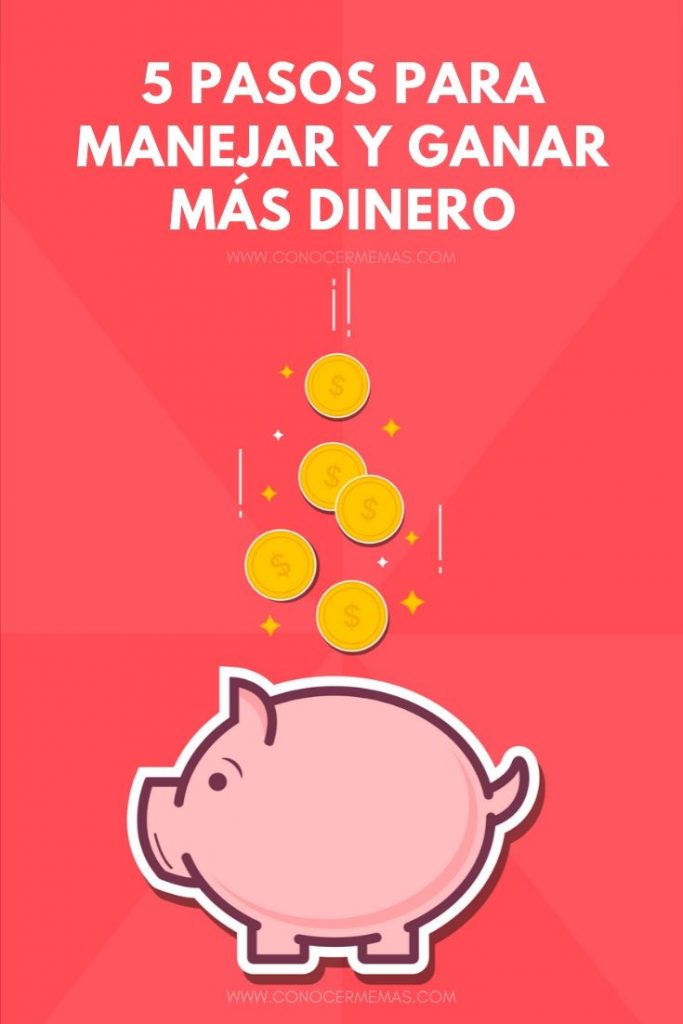 5 Estrategias Para Manejar Y Ganar Más Dinero